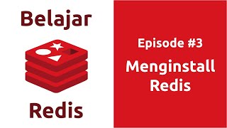 Belajar Redis - 3 Menginstall Redis