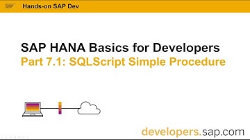 SAP HANA Basics For Developers: Part 7.1 SQLScript Simple Procedure
