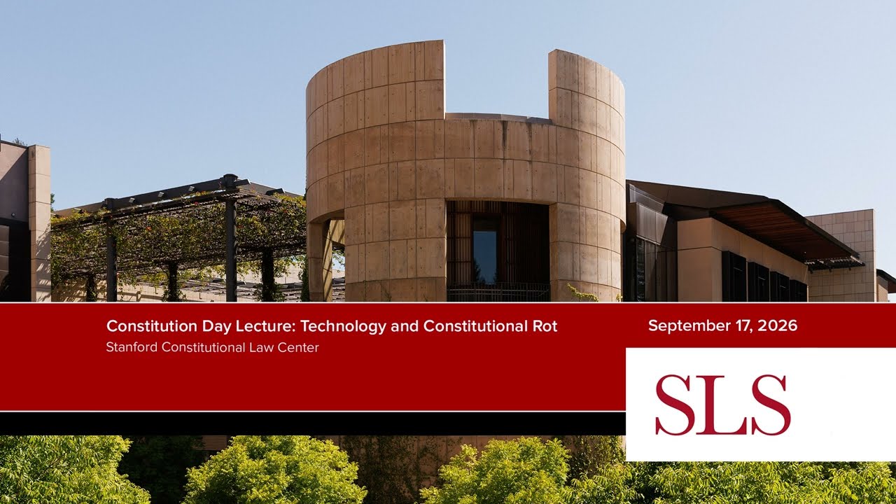 Constitution Day Lecture: Technology and Constitutional Rot