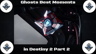 ghost best moments in destiny 2 part 2