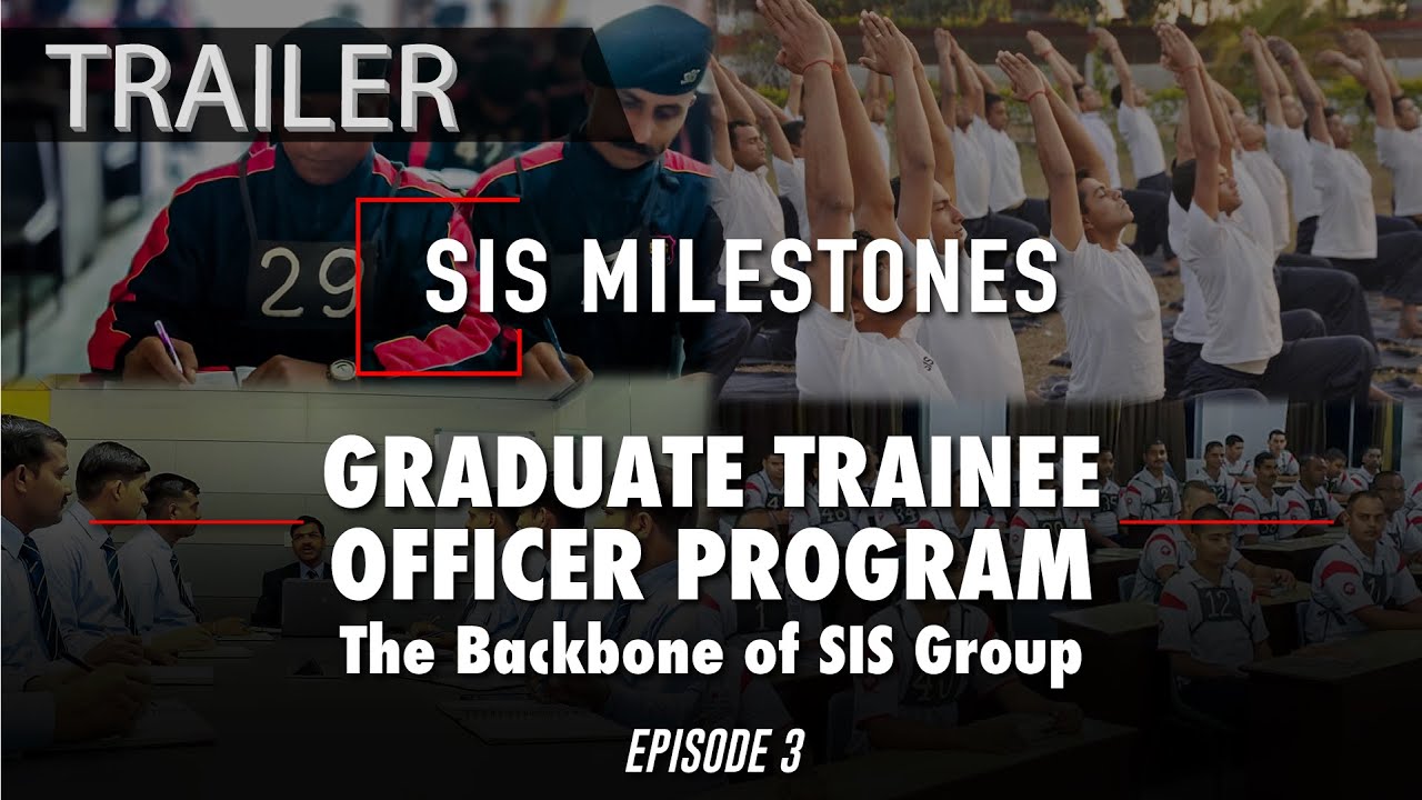 Graduate Trainee Officer Program- The Backbone of SIS Group's Success | Trailer | Episode 3