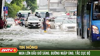 Mưa lớn đầu giờ sáng, nhiều tuyến đường Hà Nội ngập, tắc cục bộ | ANTV