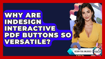 Why Are InDesign Interactive PDF Buttons So Versatile? - Design Tool Unlocked
