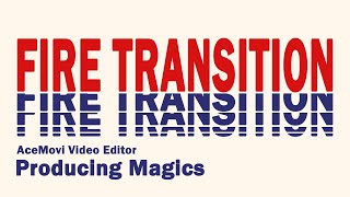 How to Do the Fire Transition |  Video Editor Software screenshot 2