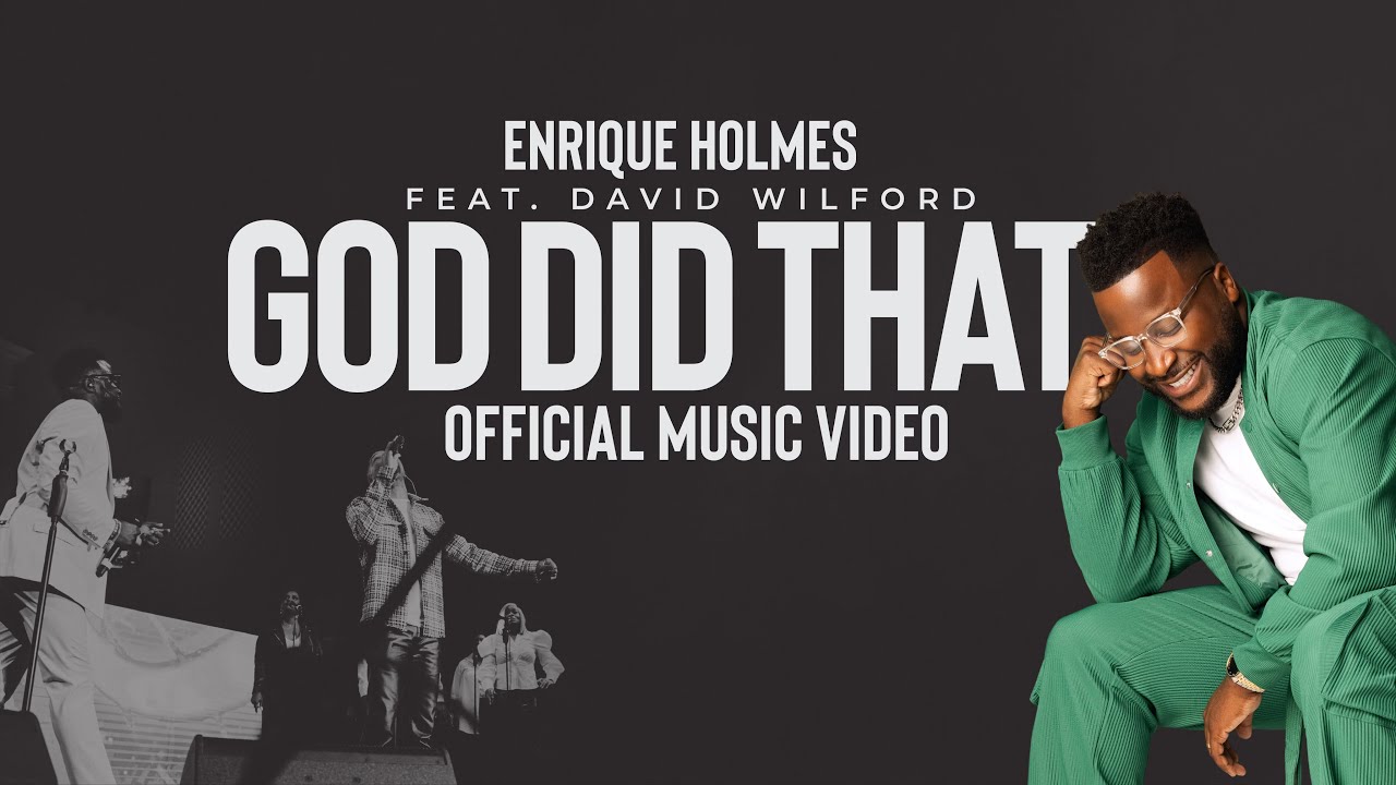 在 YouTube 上觀看「Enrique Holmes - God Did That ft. David Wilford (Official Video)」 在 YouTube 上觀看「Enrique Holmes - God Did That ft. David Wilford (Official Video)」