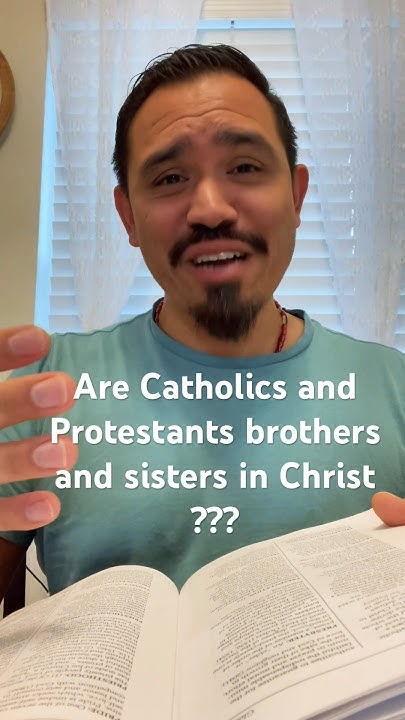what-does-the-catholic-church-say-about-protestants-catholic