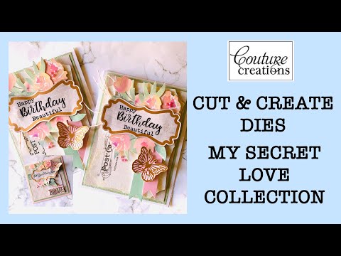 Cut & Create Dies - Couture Creations - My Secret Love collection