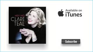 Video thumbnail of "Clare Teal - Sing It Back"