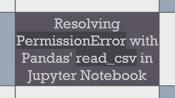 Resolving PermissionError with Pandas