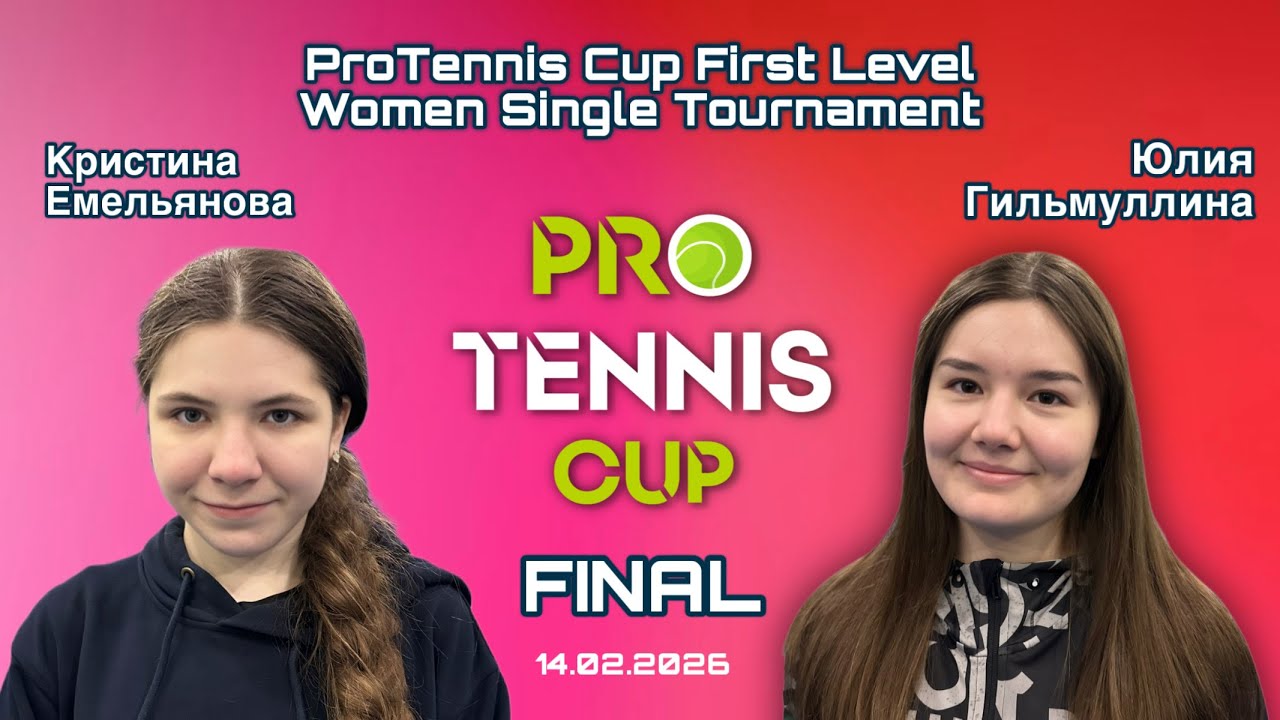 ProTennis Cup First Level Women Single Tournament FINAL