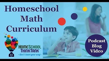 Homeschool Math Curriculum: Mastery vs Spiral Approach: Below is Article that Goes with Episode