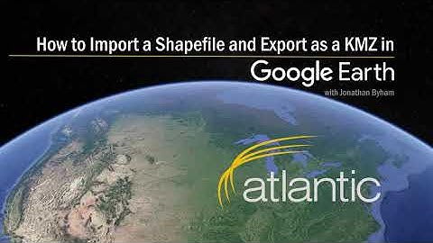 How to Import a Shapefile and Export as a KMZ in Google Earth