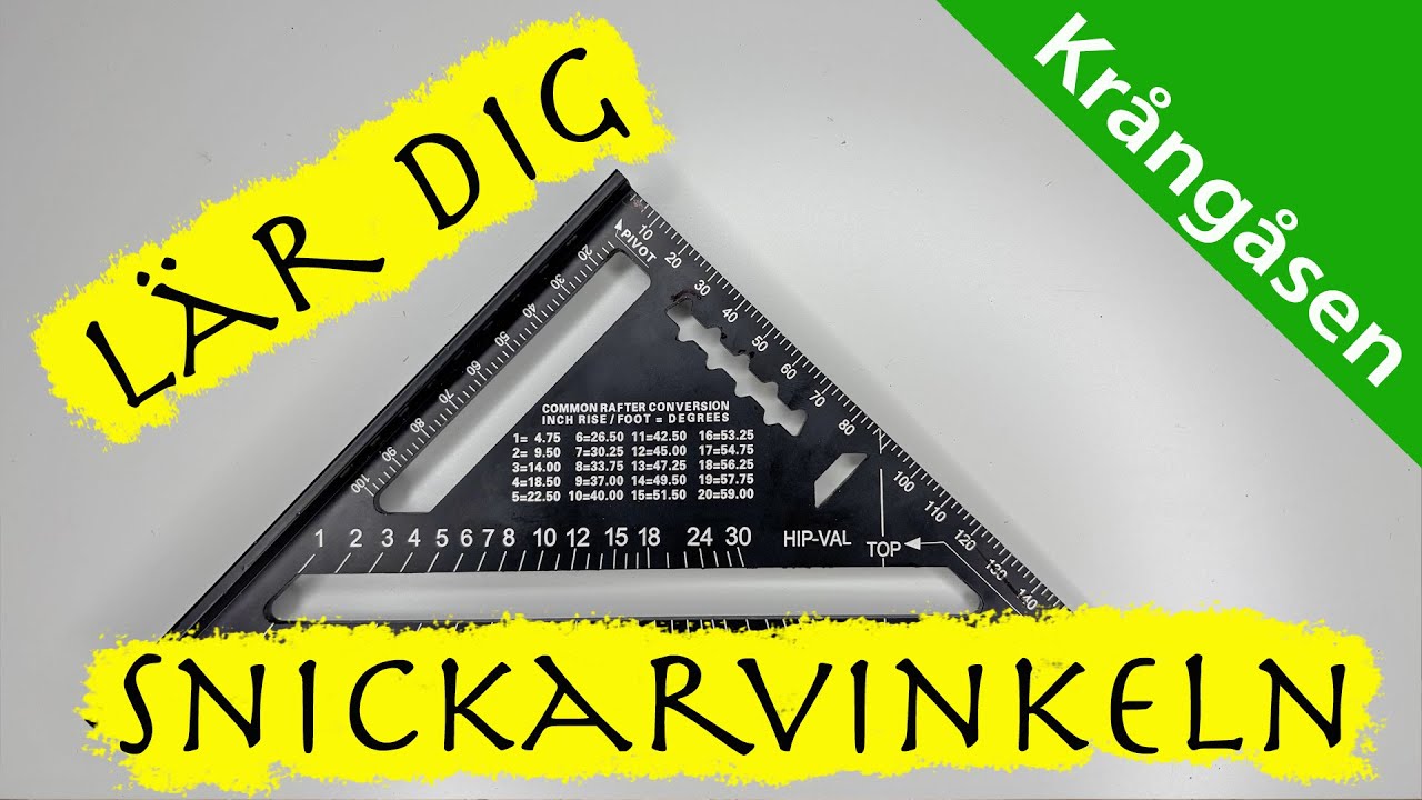 Lär dig snickarvinkeln/snabbvinkeln