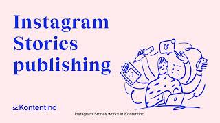 IG Stories publishing - Kontentino Tutorials