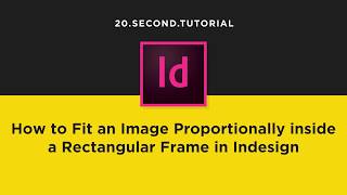 Scale an image proportionally in Indesign | Adobe InDesign Tutorial #4