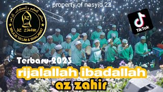 ibadallah rijalallah az zahir terbaru 2023 #viral  #tiktok #tranding