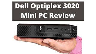 Dell Optiplex 3020 Mini PC Review 