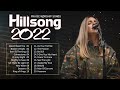 New 2022 Playlist Of Hillsong Songs Playlist 2022🙏HILLSONG Praise & Worship Songs Playlist 2022 20