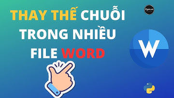 Thay thế Chuỗi trên Nhiều File Word với Python và ChatGPT | Python Căn Bản cho Người Mới Bắt Đầu