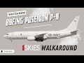 Exploring the mighty boeing p8 poseidon a comprehensive walkaround tour