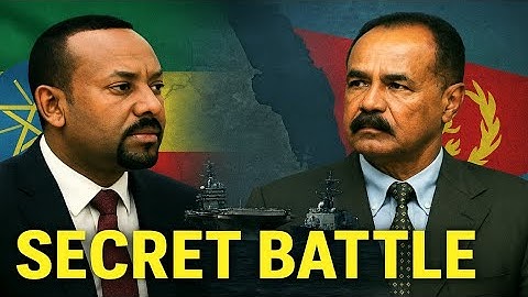 “Ethiopia vs Eritrea: The Secret Battle for the Red Sea”