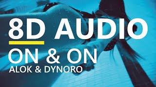 Alok & Dynoro - On & On 8D Audio
