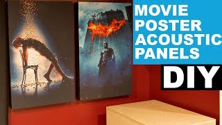 How To Make Custom Movie Poster Acoustic Panels | DIY