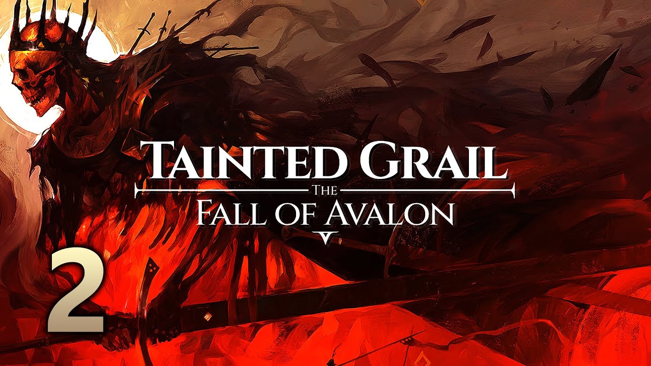 Tainted Grail The Fall of Avalon Playthrough Part 2 (Veteran Difficulty)