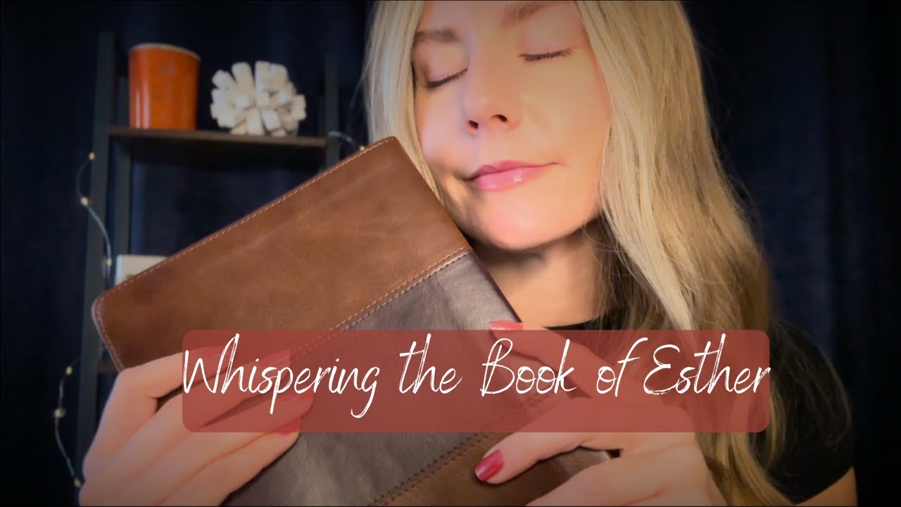 ASMR | Whispering the Entire Book of Esther for Sleep and Tingles