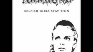 Video thumbnail of "Fakesensations - Selfish Girls Stay Thin"