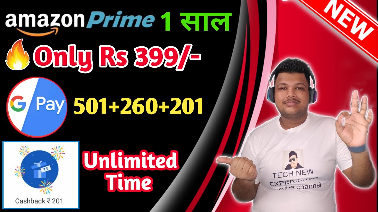 How to get amazon prime membership only 399 rupee | Google pay Eran ₹201 All user | special offers