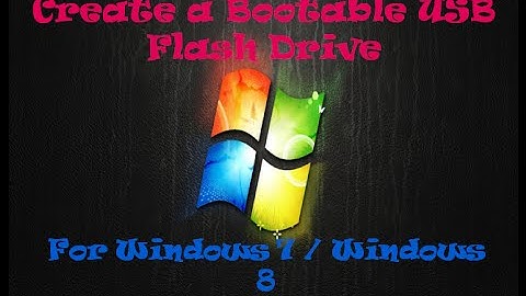 Create a Bootable USB Flash Drive For Windows 7 /Windows 8 TUTORIAL
