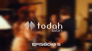 Todah Music Latin | Episódio 5 🇺🇸