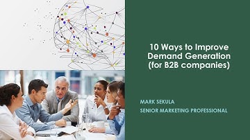 10 Ways to Optimize Demand Generation at B2B Companies
