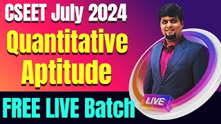 FREE CSEET Quantitative Aptitude Video Lectures | CSEET July 2024 | FREE CSEET Maths Video Classes