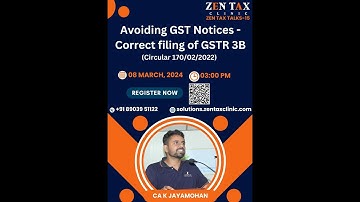 Avoiding GST notices - Correct filing of GSTR 3B (Circular 170/02/2022)
