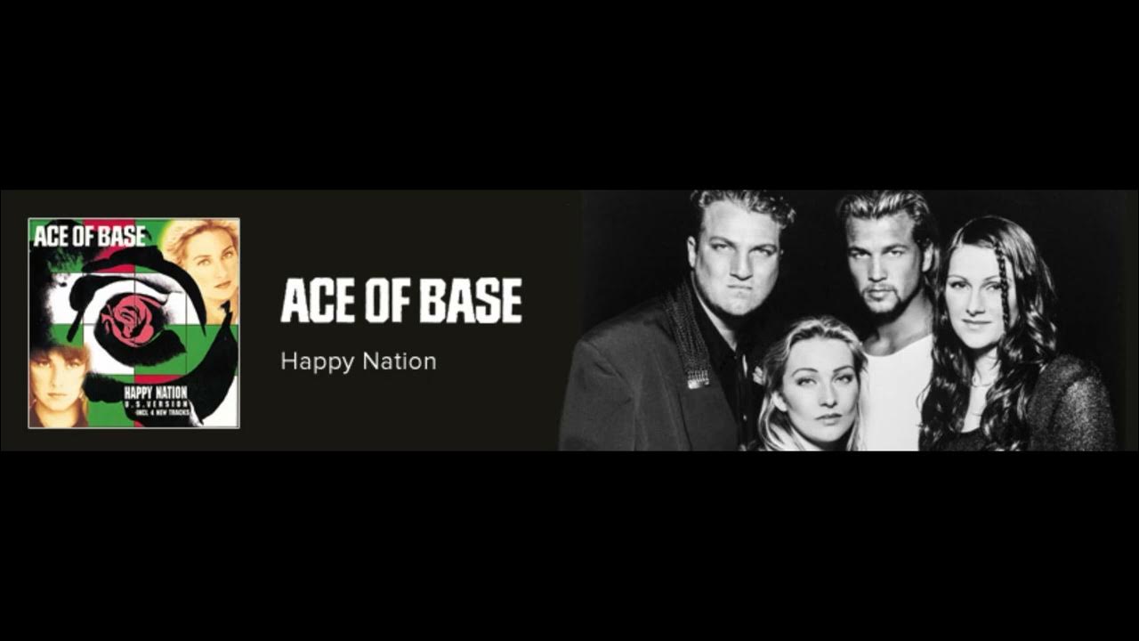 Песня happy nation speed up. Концерт Ace of Base. Хэппи нейшен ремикс. Хэппи нейшен песня. Ace of Base Happy Nation.