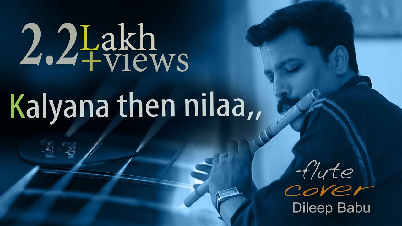 Kalyaana then nilaa | Filim Mounam Sammadham [Flute] By, Dileep Bab .B