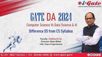 GATE 2024 || CS Vs DS || Difference DS from CS Syllabus || Siddharth Sir || iGate Bhilai