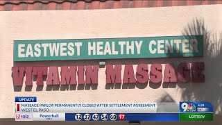 Massage parlor permanently closed after settlement agreement