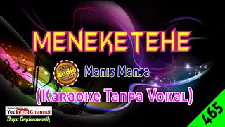 Meneketehe by Manis Manja [Original Audio-HQ] | Karaoke Tanpa Vokal