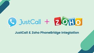 JustCall & Zoho PhoneBridge integration - Enable telephony across all Zoho One apps screenshot 2