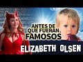 Elizabeth Olsen | Antes De Que Fueran Famosos | La Hermana Olsen de Marvel Studios ¨WandaVision¨
