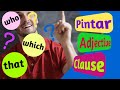 Writing : Prepositional Phrase and Adjectice Clause: Pertemuan Ke 14