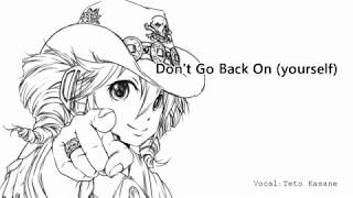 Don't Go Back On (yourself)