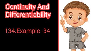 134. Example -34 of Continuity And Differentiability of class 12 NCERT solutions