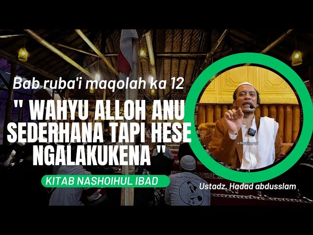 MAQOLAH 12  WAHYU ALLOH NU SEDERHANA TAPI HESE NGALAKUKENA  KITAB NASHOIHUL IBAD class=