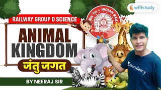 9:30 AM - Animal Kingdom (जंतु जगत) 🔥Railway Group D Science by Neeraj Sir