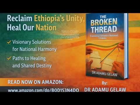 The Broken Thread:Reweaving Ethiopia’s National Fabric