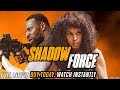 Shadow Force Full Movie 2025 Watch Now рџ Ґ New Hollywood Action Review Facts Shadow Force Full Movie 2025 Watch Now рџ Ґ New Hollywood Action Review Facts